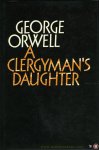 ORWELL, George - A Clergyman's Daughter - The Complete Works of George Orwell, Volume Three ORWELL, George - A Clergyman's Daughter - The Complete Works of George Orwell, Volume Three