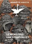 Eyk, Henriette van - De Monsters van Stone Valley