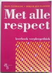 Tenwolde, Hans; Houtlosser, Mirjam - Met alle respect Leerboek verpleegethiek