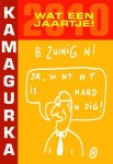 Kamagurka - 2010 - Wat Een Jaartje!