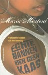 Maria Mosterd - Echte mannen eten geen kaas