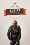 Johannes van de Bank - Koning voetbal