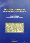 ANTONIO DE NEBRIJA, CODONIER, C., IGLESIAS, J.A.G., (ED.) - Antonio de Nebrija: Edad media y renacimiento.
