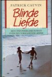 Cauvin, Patrick - Blinde liefde