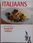  - Creatief koken Italiaans passie en perfectie, geheimen uit de trattoria voor creatief koken