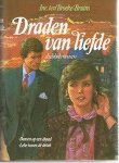 I. ten Broeke-Bruins - DRADEN VAN LIEFDE         DANSEN OP E.DRAAD/LELIE TUSSEN DIST