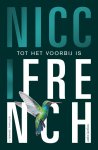 Nicci French 15013 - Tot het voorbij is