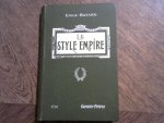 Bayard Emile - Le Style Empire ( L'Art de Reconnaitre les Styles)