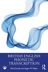 Paul (university Of Leicester Carley-Inger M. (copenhagen Business School Mees - British English Phonetic Transcription