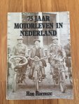 Han Harmsze - 75 jaar Motorleven in Nederland