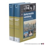 Zwaag, Klaas van der. - Reformatie vandaag. 500 jaar Hervorming in debat met Rome en nieuwe vormen van dopers radicaliteit. Band I–II. [2 volumes].