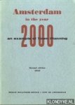 Diverse auteurs - Amsterdam in the year 2000 an example of town planning