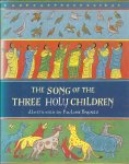 Baynes, Pauline (illustrator) - The Song of the Three Holy Children