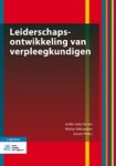 Marian Adriaansen ; Jeroen Peters - Leiderschapsontwikkeling van verpleegkundigen