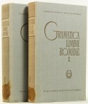 GRAMMATICA LIMBII ROMANE - Grammatica limbii Române. Editia a II-a revazuta si adaugita. 2 volumes.