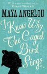 Maya Angelou 42513 - I Know Why the Caged Bird Sings