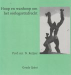 Keijzer, N. - Hoop en wanhoop om het oorlogs strafrecht - Rede 1997