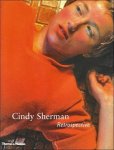 SHERMAN, CINDY - AMANDA CRUZ , ELIZABETH A. T. SMITH , AMELIA JONES , - Cindy Sherman: Retrospective.