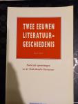 Bork G.J. van en Laan, N. - Twee eeuwen literatuurgeschiedenis1800-2000. Poëticale opvattingen in de Nederlandse literatuur