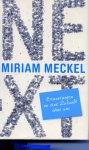Meckel, Miriam - NEXT  -  Erinnerungen an eine Zukunft ohne uns