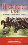 Falkner, James - Blenheim 1704. Marlborough's Greatest Victory