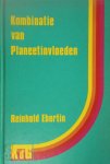 Reinhold Ebertin, Mona Berghuis - Kombinatie van planeetinvloeden