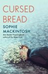 MACKINTOSH,  Sophie - Cursed Bread