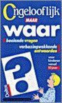 S. Tyberg - Ongelooflijk maar waar! (+10j.)