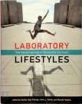 Sandra Kaji-O'Grady, Chris L. Smith, Russell Hughes - Laboratory Lifestyles The Construction of Scientific Fictions