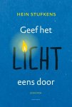 Hein Stufkens - Geef het licht eens door