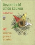 Guido Fisch - Gezondheid uit de keuken