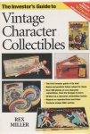 Miller,Lex - the investor's Guide to vintage Character Collectibles Miller,Lex - the investor's Guide to vintage Character Collectibles
