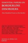 Michael H. Stone - Essential Papers on Borderline Disorders