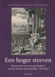 van Dixhoorn, Arjan& Nellen, Henk& Francien Petiet - Een hoger streven Bouwstenen voor een geschiedenis van het Zeeuws Genootschap 1769-2019