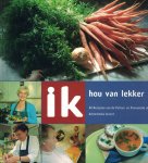 Ribbers, Arie & Hans de Beukelaar - Ik hou van lekker ... / 40 Recepten van de Potten- en Pannenclub uit Achterhoeks Accent