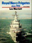 Marriott, L - Royal Navy Frigates since 1945