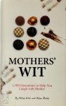 Allison Vale 278102, Alison Rattle 52340 - Mothers' Wit 1,500 Quotations to Help You Laugh with Mother