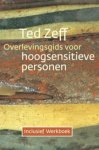 Zeff, Ted - Overlevingsgids voor hoogsensitieve personen