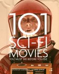Steven Jay Schneider 215348 - 101 sci-fi movies you must see before you die