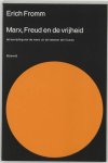 Erich Fromm - Marx, Freud en de vrijheid