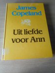 Copeland, James - Uit liefde voor Ann