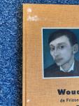 Kuiper, Y. - Woudsterweg de Friese jaren van Jan Mankes / druk 1