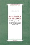 Fabrizio Bigotti - Physiology of the Soul. Mind, Body and Matter in the Galenic Tradition of the Late Renaissance (1550-1630)