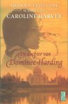 Harvey, Caroline (= Joanna Trollope) - De dochter van Dominee Harding