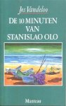 Vandeloo, Jos - De 10 Minuten van Stanislao Olo