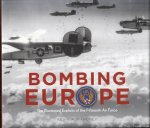 Mahoney, Kevin A. - Bombing Europe. The Illustrated Exploits of the Fifteenth Air Force