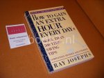 Ray Josephs - How to Gain an Extra Hour Every Day. More Than 500 Time-saving Tips
