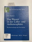 Matthess, Georg und E V Pinneker: - Lehrbuch der Hydrogeologie, Bd.6, Das Wasser in der Lithosphäre und Asthenosphäre