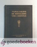 Kempis, Thomas à - De navolging van Christus --- Nieuwe uitgave naar het Latijn door J.P. Hasebroek