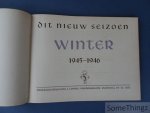 Bauweraerts, H. / Monden, L. / Van Laer, J. (ed). - Dit nieuw seizoen I: Winter.